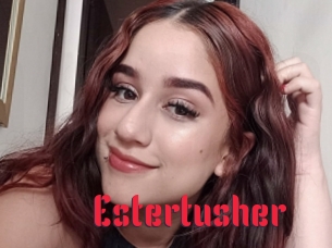 Estertusher