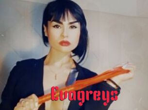 Evagreys