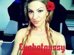 Evahotpussy
