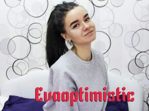 Evaoptimistic