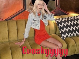 Evaskyyyyy