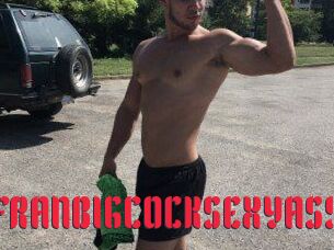 FRANBIGCOCKSEXYASS