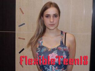 FlexibleTeen18