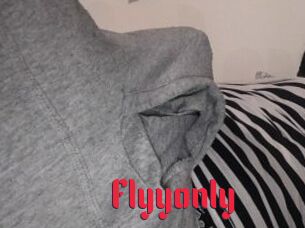 Flyyonly