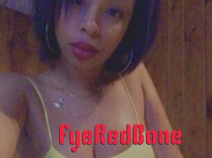 FyeRedBone