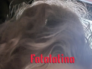 Fatalatina