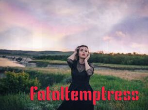 Fataltemptress