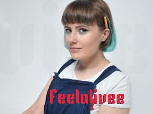 Feelalivee