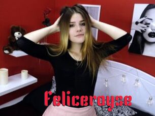 Feliceroyse