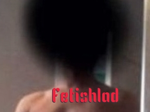 Fetishlad