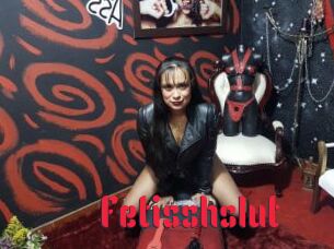 Fetisshslut
