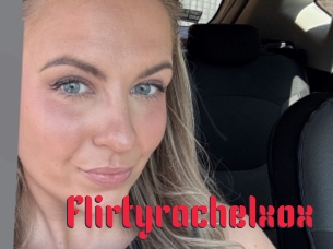 Flirtyrachelxox