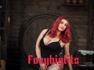 Foxybigtits