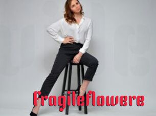 Fragileflowere