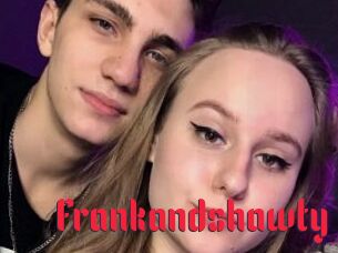 Frankandshawty