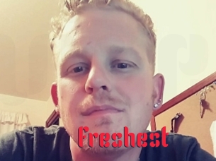Freshest