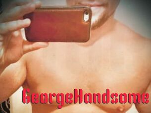GeorgeHandsome
