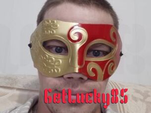 GetLucky85