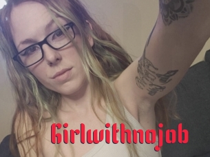 Girlwithnojob