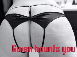 Gwen_haunts_you