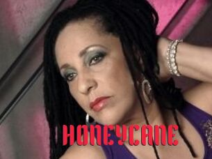 HONEYCANE