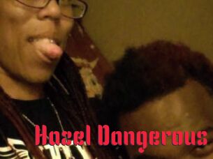 Hazel_Dangerous