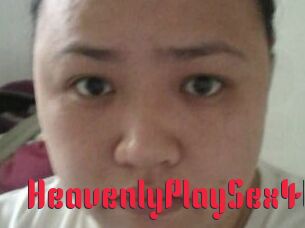 HeavenlyPlaySex4U