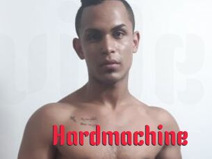 Hardmachine