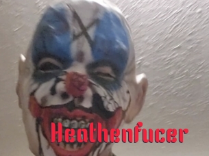 Heathenfucer