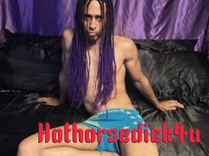 Hothorsedick4u