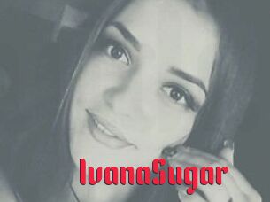 Ivana_Sugar