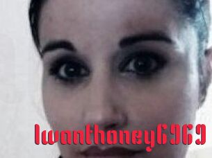 Iwanthoney6969
