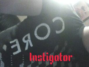 Instigator