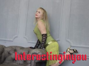Interestinginyou