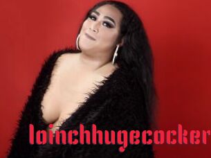 Ioinchhugecocker