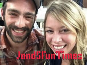JandSFunTimes
