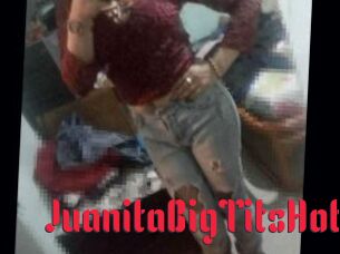 JuanitaBigTitsHot
