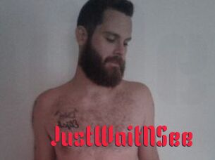 JustWaitNSee