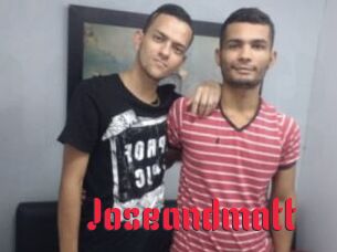 Joseandmatt