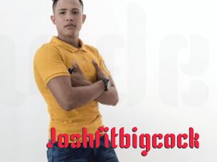 Joshfitbigcock