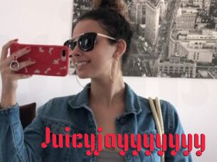 Juicyjayyyyyyy