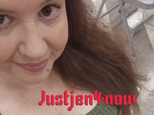 Justjen4now