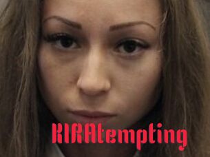 KIRAtempting