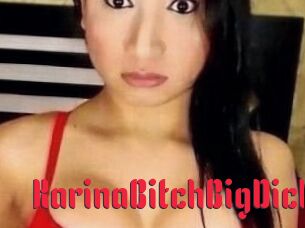 KarinaBitchBigDick