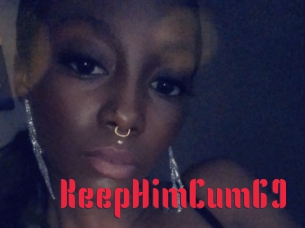KeepHimCum69