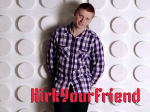KirkYourFriend