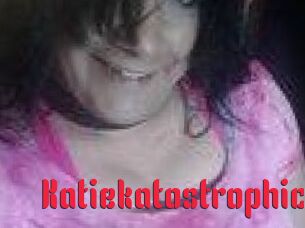 Katiekatostrophic