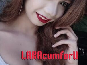 LARAcumforU