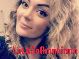LaLaSoAmazinnn Video Extrait