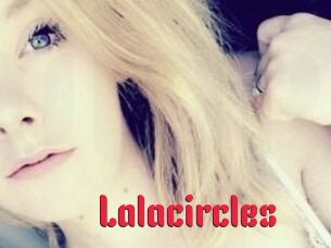 Lalacircles